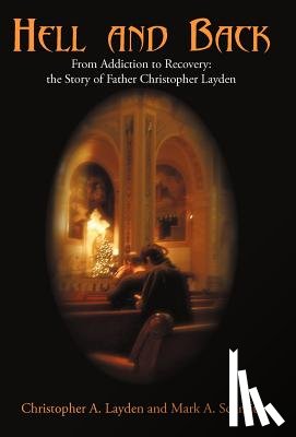 Layden, Christopher A, Schmitt, Mark a - Hell and Back