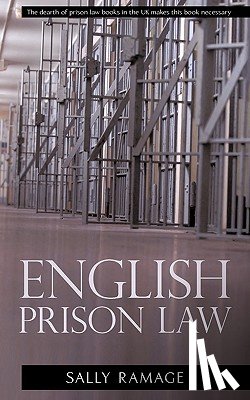 Ramage, Sally (Editor of The Criminal Lawyer) - English Prison Law
