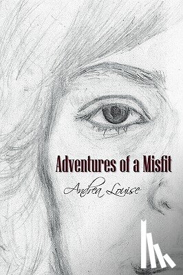 Andrea Louise - Adventures of a Misfit