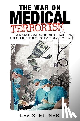 Stettner, Les - The War on Medical Terrorism