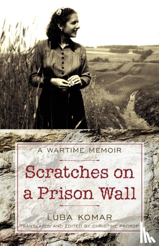 Komar, Luba - Scratches on a Prison Wall