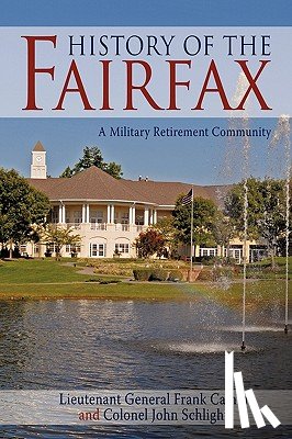 Camm, Lieutenant General Frank, Schlight, Colonel John - History of the Fairfax