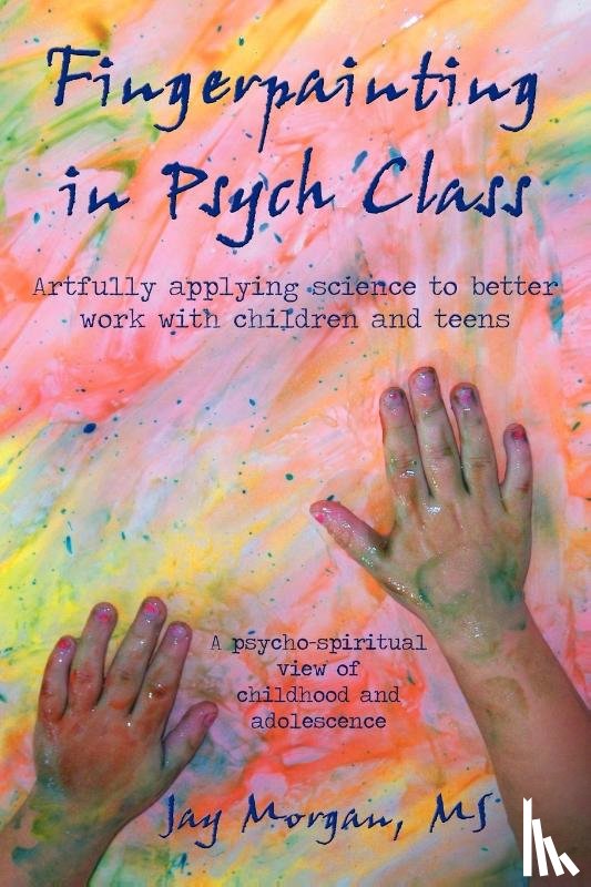 Morgan M S, Jay - Fingerpainting in Psych Class
