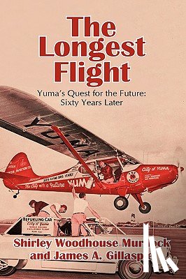Murdock, Shirley Woodhouse, Gillaspie, James A - The Longest Flight