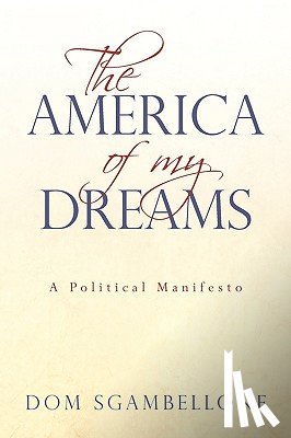 Dom Sgambellone, Sgambellone, Dom Sgambellone - The America of My Dreams