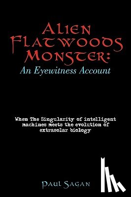 Paul Sagan - Alien Flatwoods Monster