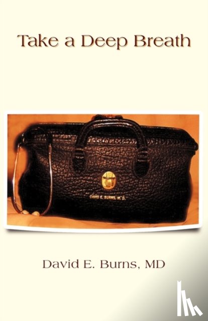 David E Burns, MD - Take a Deep Breath