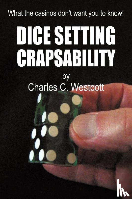 Charles C Westcott - Dice Setting Crapsability