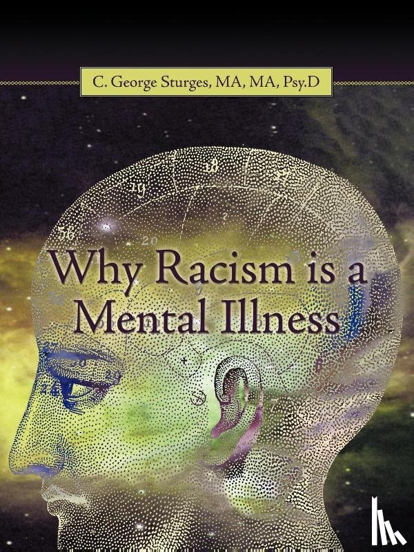 C George Sturges, Ma Ma - Why Racism is a Mental Illness