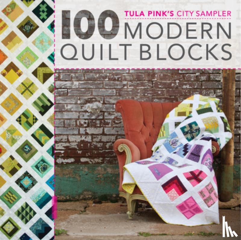 Pink, Tula - 100 Modern Quilt Blocks