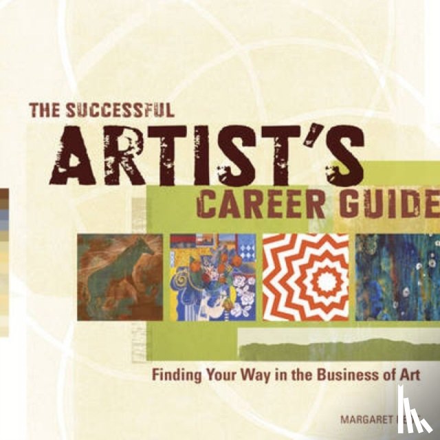 Peot, Margaret - The Successful Artist's Career Guide