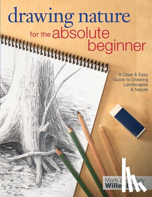 Mark and Mary Willenbrink - Drawing Nature for the Absolute Beginner