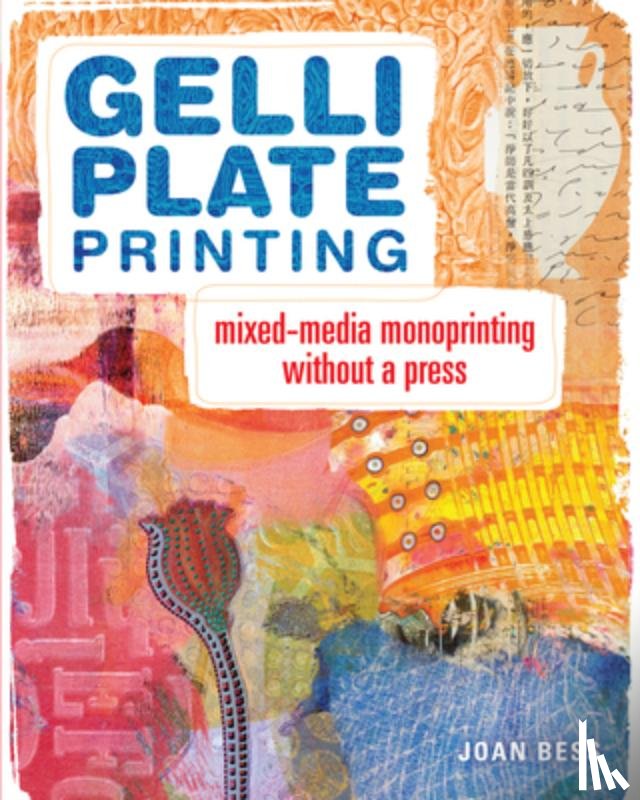 Bess, Joan - Gelli Plate Printing