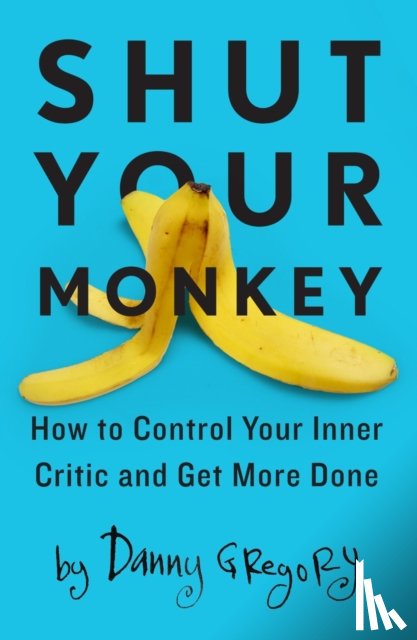 Gregory, Danny - Shut Your Monkey