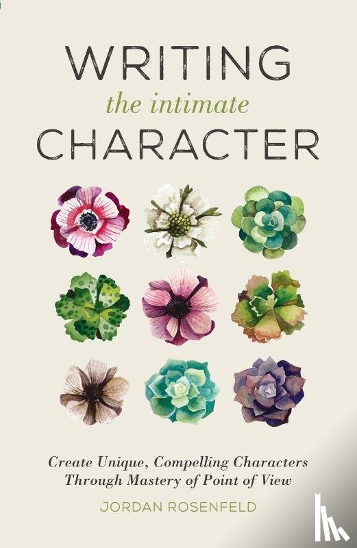 Rosenfeld, Jordan - Writing the Intimate Character