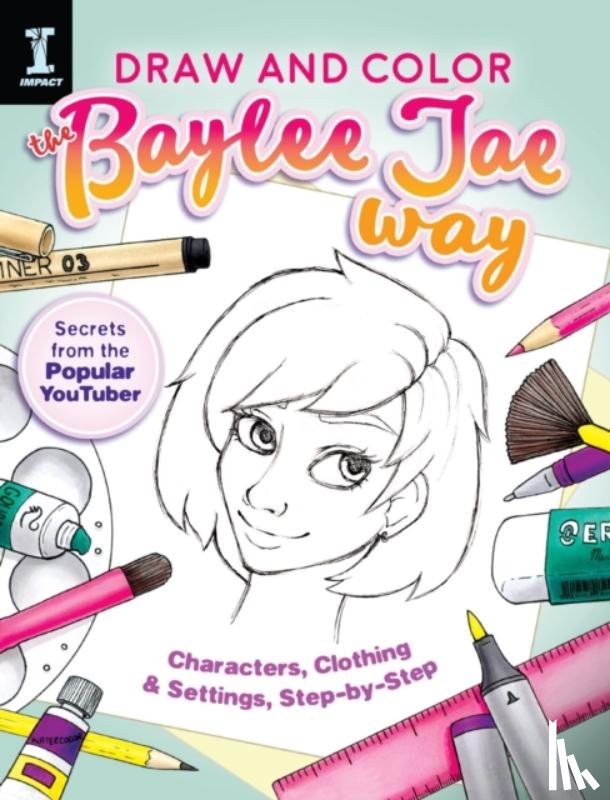 Baylee, Jae - Draw and Color the Baylee Jae Way