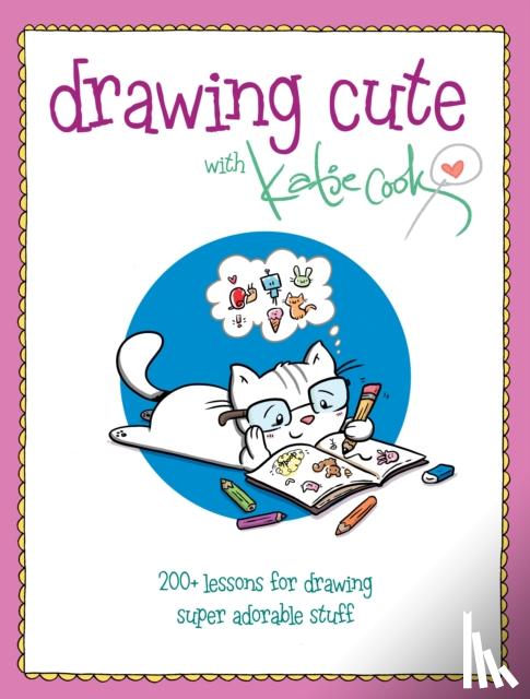 Cook, Katie - Drawing Cute with Katie Cook