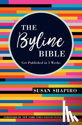 Shapiro, Susan - The Byline Bible
