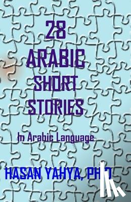 Yahya, Hasan - 28 Arabic Short Stories: In Arabic Language