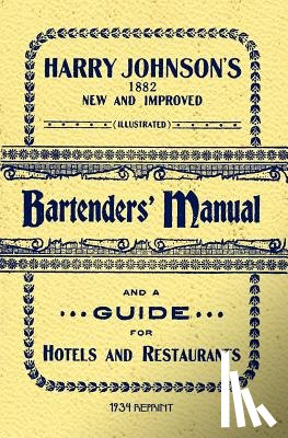 Johnson, Harry - Harry Johnson's Bartenders Manual 1934 Reprint