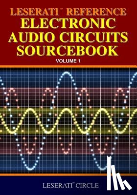 Circle, Leserati - Leserati Reference Electronic Audio Circuits Sourcebook