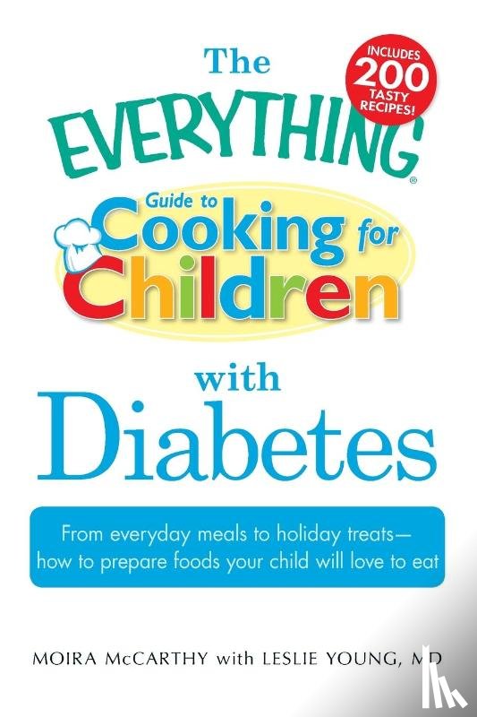 McCarthy, Moira - The "Everything" Guide to Cooking for Children with Diabetes