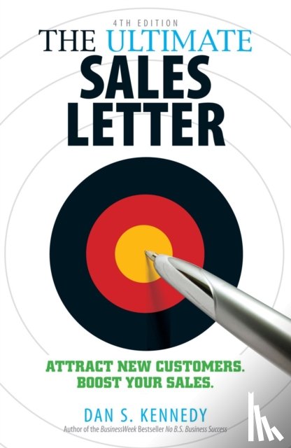 Kennedy, Dan S - The Ultimate Sales Letter, 4th Edition