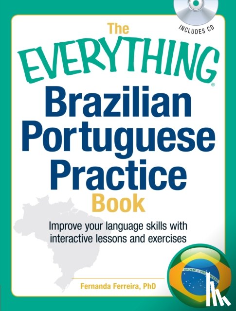 Ferreira, Fernanda - The Everything Brazilian Portuguese Practice Book