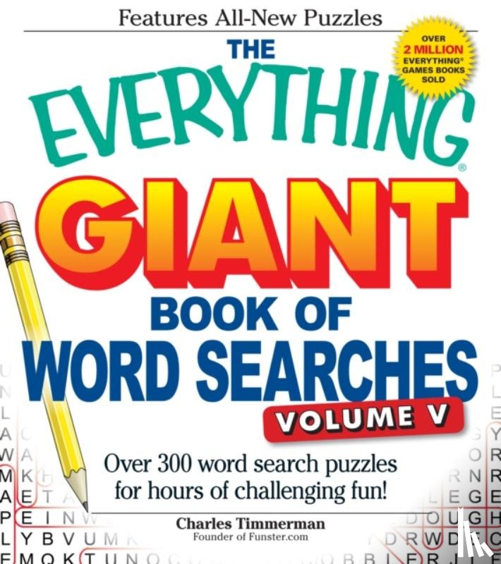 Timmerman, Charles - The Everything Giant Book of Word Searches, Volume V