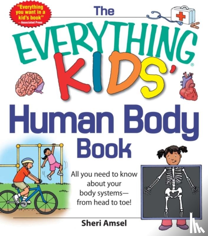 Amsel, Sheri - The Everything KIDS' Human Body Book