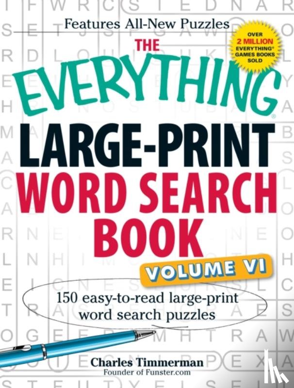Timmerman, Charles - The Everything Large-Print Word Search Book, Volume VI