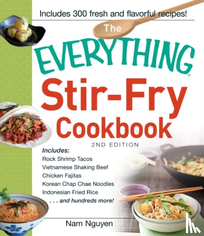 Nam Nguyen - The Everything Stir-Fry Cookbook