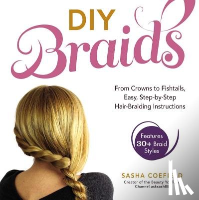 Sasha Coefield - DIY Braids