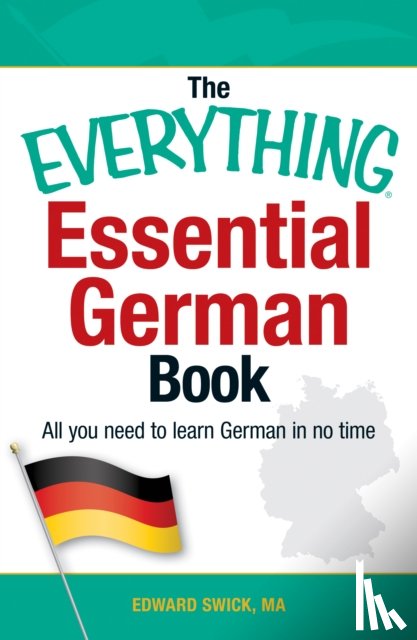 Swick, Edward - The Everything Essential German Book