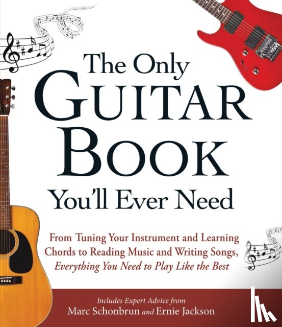 Marc Schonbrun, Ernie Jackson - The Only Guitar Book You'll Ever Need