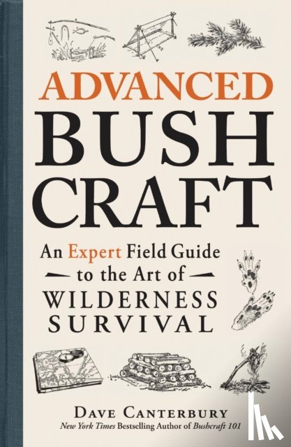 Canterbury, Dave - Advanced Bushcraft