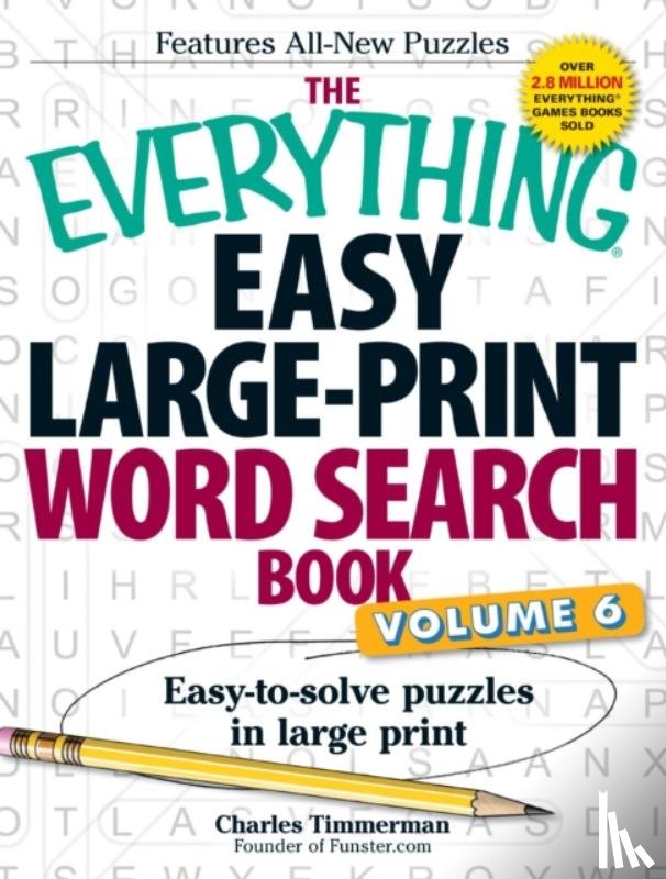 Timmerman, Charles - The Everything Easy Large-Print Word Search Book, Volume 6