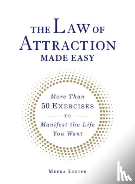 Lester, Meera - The Law of Attraction Made Easy