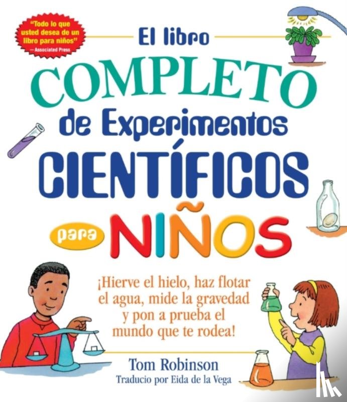 Robinson, Tom - El libro completo de experimentos cientificos para ninos / The Everything Kids'