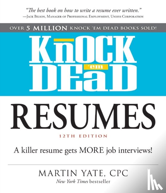 Martin Yate - Knock 'em Dead Resumes