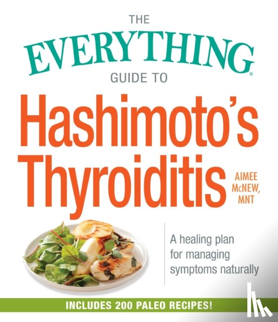 McNew, Aimee - The Everything Guide to Hashimoto's Thyroiditis