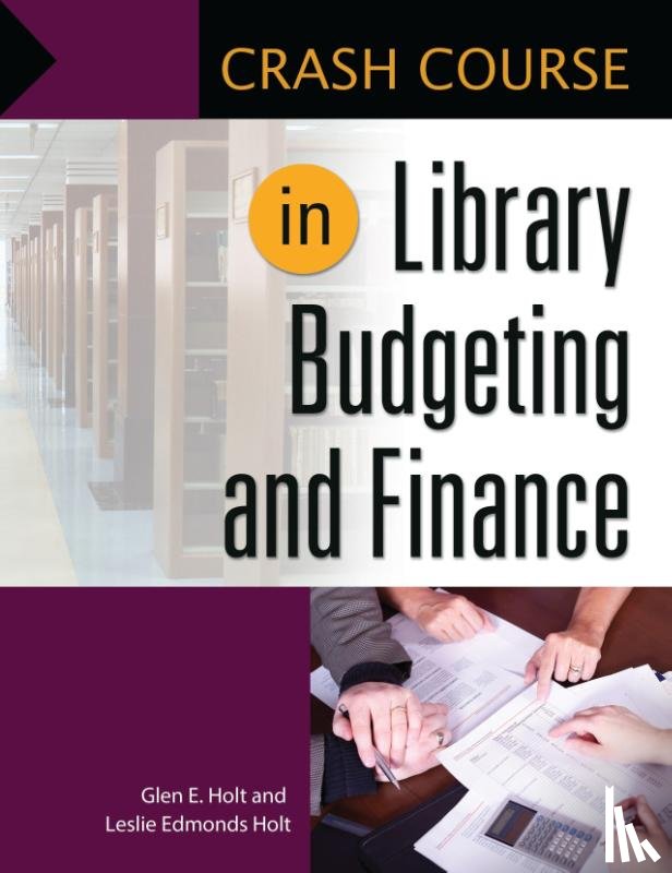 Holt, Leslie Edmonds - Crash Course in Library Budgeting and Finance