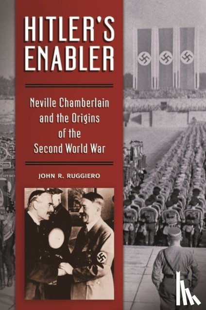 Ruggiero, John - Hitler's Enabler