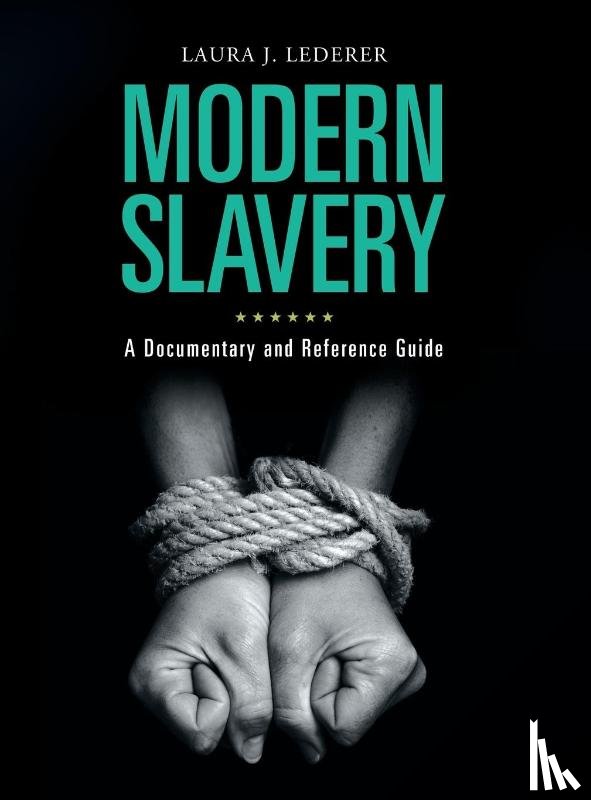Lederer, Laura J. (Global Centurion - Modern Slavery