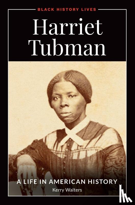 Walters, Professor Kerry (Gettysburg College - Harriet Tubman