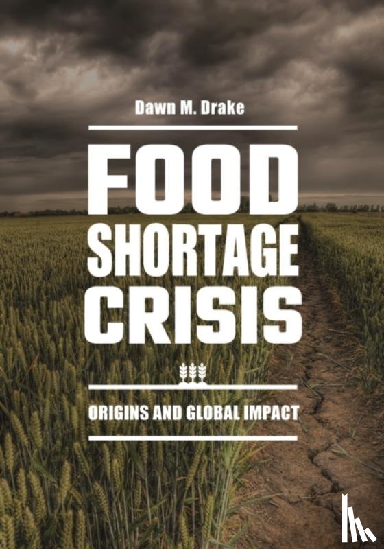 Drake, Dawn M. (University of Oklahoma - Food Shortage Crisis