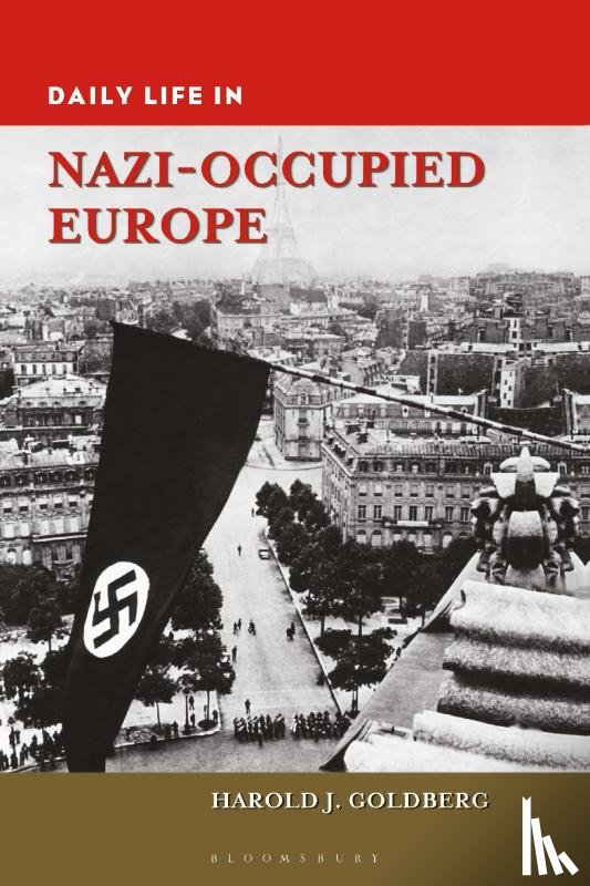 Goldberg, Harold J. (University of the South - Daily Life in Nazi-Occupied Europe