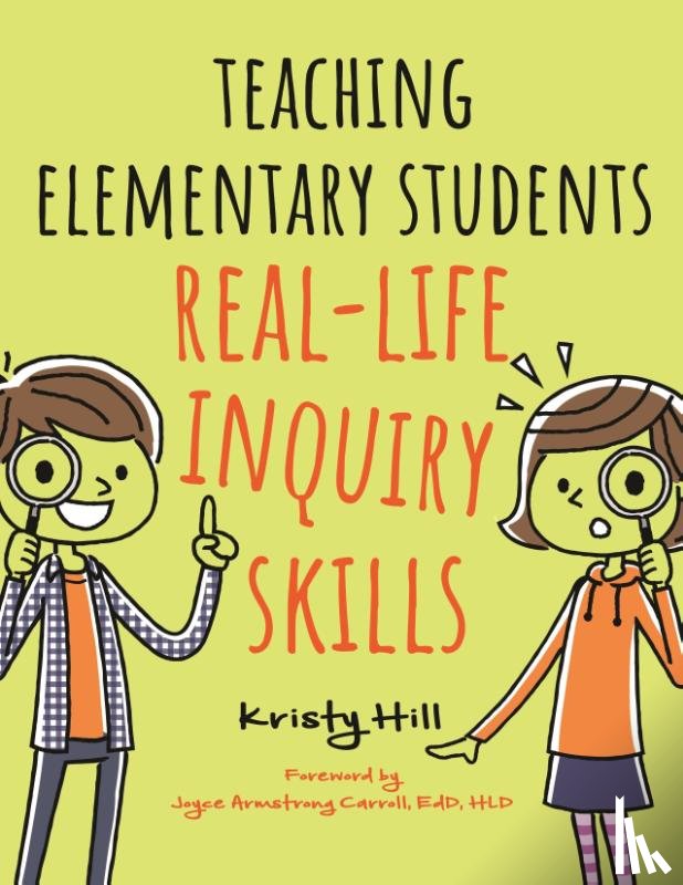 Hill, Kristy (Fort Worth - Teaching Elementary Students Real-Life Inquiry Skills