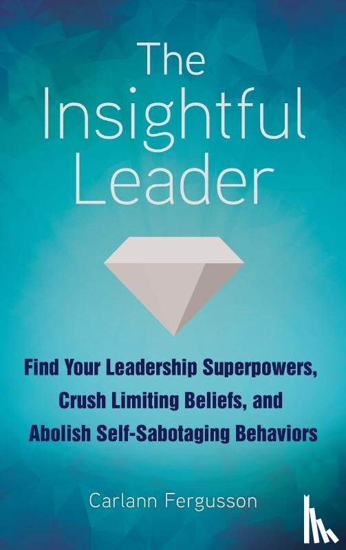 Fergusson, Carlann - The Insightful Leader