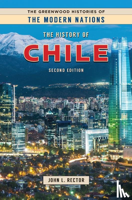 Ph.D., John L. Rector - The History of Chile